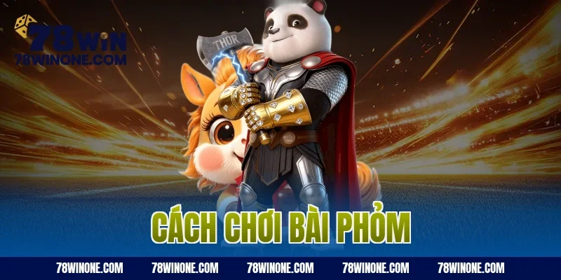 cách chơi bài phỏm